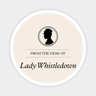 Lady Whistledown stationery, from the desk of Lady Whistledown of Bridgerton Magnet